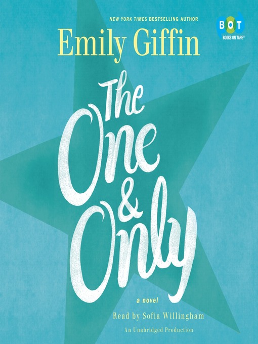 Title details for The One & Only by Emily Giffin - Available
